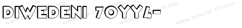 DIWEDENI 7OYy4字体转换